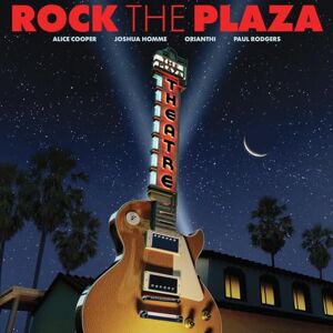 Rock The Plaza: Concert To Save The Historic Plaza Theatre In Palm Springs Rock The Plaza: Concert To Save The Historic Plaza Theatre In Palm Springs