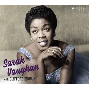 Sarah Vaughan With Clifford Brown + 8 Bonus Tracks! (Photographs by William Claxton) Sarah Vaughan With Clifford Brown + 8 Bonus Tracks! (Photographs by William Claxton)