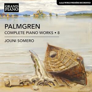 Selim Palmgren: Complete Piano Works, Vol. 8 Selim Palmgren: Complete Piano Works, Vol. 8