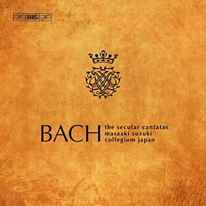 Johann Sebastian Bach: The Secular Cantatas Johann Sebastian Bach: The Secular Cantatas