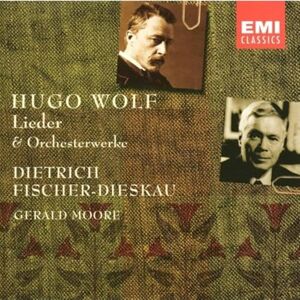 Wolf: Lieder & Orchesterwerke Wolf: Lieder & Orchesterwerke