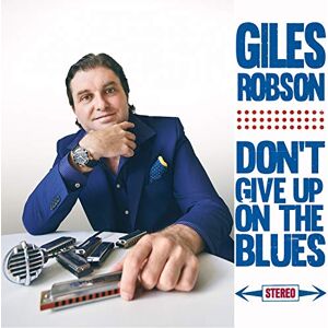 Don'T Give Up On The Blues Don'T Give Up On The Blues