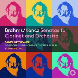 Brahms/Koncz: Sonatas for Clarinet and Orchestra Brahms/Koncz: Sonatas for Clarinet and Orchestra