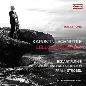 Nikolai Kapustin, Alfred Schnittke: Transitions Cello Concertos Nikolai Kapustin, Alfred Schnittke: Transitions Cello Concertos