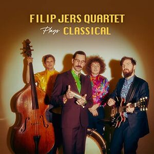 FILIP JERS QUARTET PLAYS CLASSICAL FILIP JERS QUARTET PLAYS CLASSICAL
