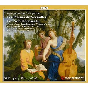 Marc-Antoine Charpentier: Les Plaisirs de Versailles, Les Arts Florissants Marc-Antoine Charpentier: Les Plaisirs de Versailles, Les Arts Florissants