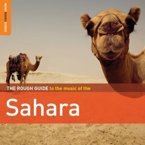 The Rough Guide to the Music of the Sahara (Second Edition) The Rough Guide to the Music of the Sahara (Second Edition)