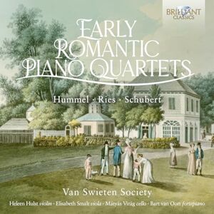 Early Romantic Piano Quartets by Hummel, Ries & Schubert Early Romantic Piano Quartets by Hummel, Ries & Schubert