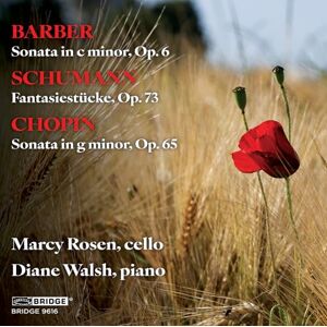 Samuel Barber: Sonata in C minor, Op. 6; Robert Schumann: Fantasiestucke, Op. 73; Frederic Chopin: Sonata in G minor, Op. 65 Samuel Barber: Sonata in C minor, Op. 6; Robert Schumann: Fantasiestucke, Op. 73; Frederic Chopin: Sonata in G minor, Op. 65