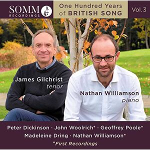 Peter Dickinson, Madeleine Dring, Nathan Williamson, John Woolrich, Geoffrey Poole: One Hundred Years of British Song, V Peter Dickinson, Madeleine Dring, Nathan Williamson, John Woolrich, Geoffrey Poole: One Hundred Years of British Song, V