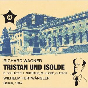 Tristan & Isolde Act 2 & 3 (Berlin 03.10.1947) Tristan & Isolde Act 2 & 3 (Berlin 03.10.1947)