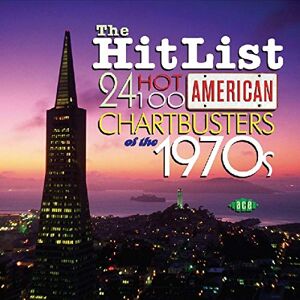The Hit List: 24 Hot 100 American Chartbusters Of The 1970s The Hit List: 24 Hot 100 American Chartbusters Of The 1970s
