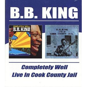 Completely Well / Live In Cook County Jail Completely Well / Live In Cook County Jail