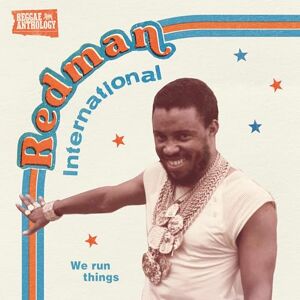 Redman International: We Run Things Redman International: We Run Things
