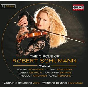 The Circle of Robert Schumann Vol. 2 The Circle of Robert Schumann Vol. 2