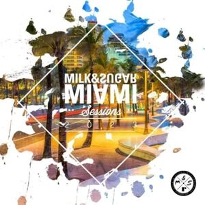 Milk & Sugar Miami Sessions 2023 (2cd) Milk & Sugar Miami Sessions 2023 (2cd)