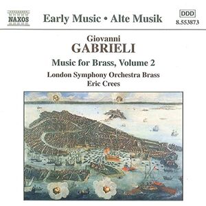 Gabrieli: Music for Brass, Vol.2 Gabrieli: Music for Brass, Vol.2