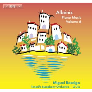 Albeniz: Piano Music Vol.6 Albeniz: Piano Music Vol.6