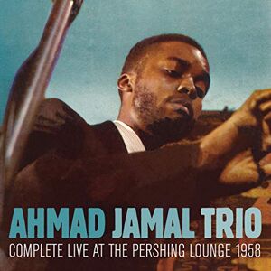 Complete Live At The Pershing Lounge 1958 Complete Live At The Pershing Lounge 1958