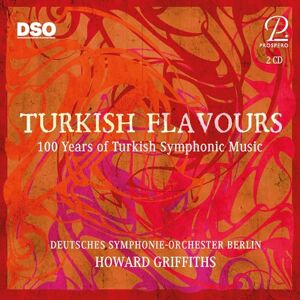Turkish Flavours 100 Years of Turkish Symphonic Music Turkish Flavours 100 Years of Turkish Symphonic Music