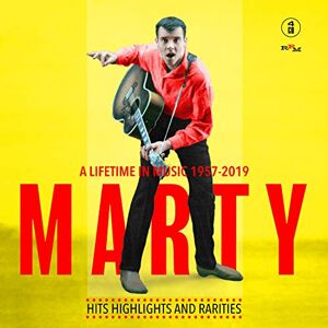 Marty: A Lifetime In Music 1957-2019 Marty: A Lifetime In Music 1957-2019
