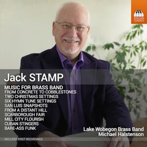 Jack Stamp: Music for Brass Band Jack Stamp: Music for Brass Band