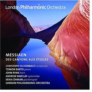 Messiaen: Des Canyons Aux Étoiles Messiaen: Des Canyons Aux Étoiles