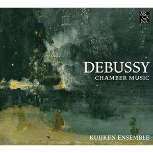Debussy: Chamber Music Debussy: Chamber Music