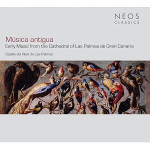 Musica antigua Early Music from the Cathedral of Las Palmas de Gran Canaria Musica antigua Early Music from the Cathedral of Las Palmas de Gran Canaria