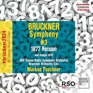Anton Bruckner: Symphony No. 3 (1877 Version) Anton Bruckner: Symphony No. 3 (1877 Version)