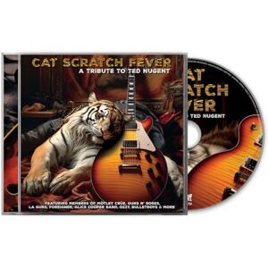 Cat Scratch Fever A Tribute To Ted Nugent Cat Scratch Fever A Tribute To Ted Nugent