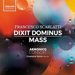 Francesco Scarlatti: Dixit Dominus/Mass Francesco Scarlatti: Dixit Dominus/Mass
