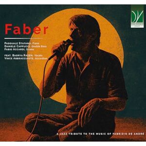 Faber A Jazz Tribute To The Music Of Fabrizio De Andre Faber A Jazz Tribute To The Music Of Fabrizio De Andre