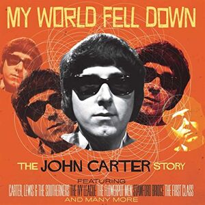 My World Fell Down: The John Carter Story (4CD) My World Fell Down: The John Carter Story (4CD)
