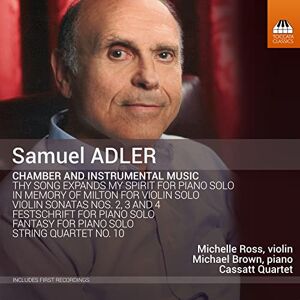 Samuel Adler: Chamber and Instrumental Music Samuel Adler: Chamber and Instrumental Music