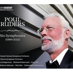 Poul Ruders: Six Symphonies Poul Ruders: Six Symphonies