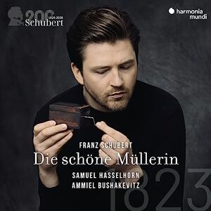 Franz Schubert: Die Schöne Müllerin Franz Schubert: Die Schöne Müllerin