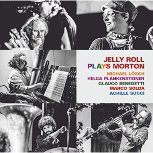 Jelly Roll Plays Morton Jelly Roll Plays Morton