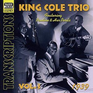 KING COLE TRIO: Transcriptions, Vol. 3 KING COLE TRIO: Transcriptions, Vol. 3