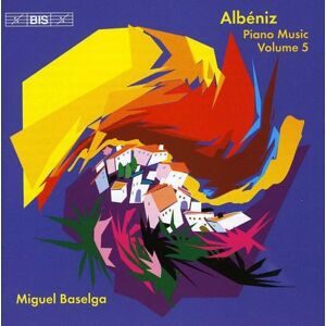 Alb?niz Piano Works, Vol 5 Alb?niz Piano Works, Vol 5