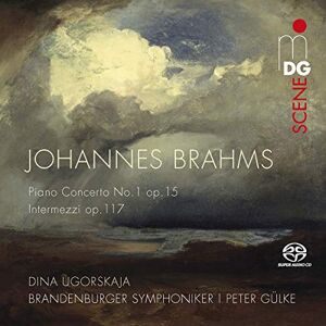 Brahms: Piano Concerto No. 1 Op. 15/ Intermezzi Op. 117 Brahms: Piano Concerto No. 1 Op. 15/ Intermezzi Op. 117