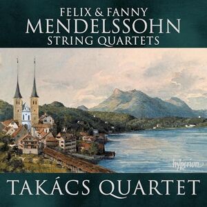 Felix & Fanny Mendelssohn: String Quartets Felix & Fanny Mendelssohn: String Quartets