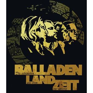 Die Schönsten Balladen aus dem Land Vor Unserer Ze Die Schönsten Balladen aus dem Land Vor Unserer Ze