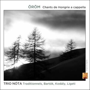 Orom/Chants de Hongrie a Cappella Orom/Chants de Hongrie a Cappella