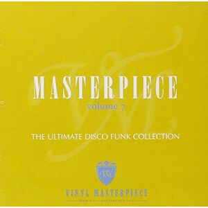 Masterpiece Volume 7: The Ultimate Disco Funk Collection Masterpiece Volume 7: The Ultimate Disco Funk Collection
