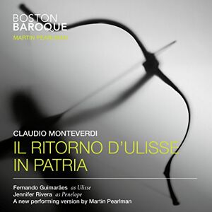 Monteverdi: Il Ritorno D'Ulisse In Patria Monteverdi: Il Ritorno D'Ulisse In Patria