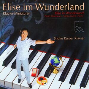 Elise in Wonderland Piano Miniatures for Children Elise in Wonderland Piano Miniatures for Children