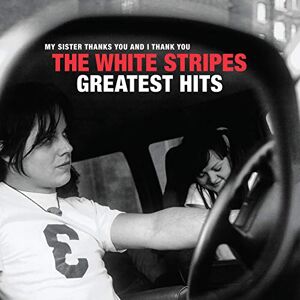 The White Stripes Greatest Hits The White Stripes Greatest Hits