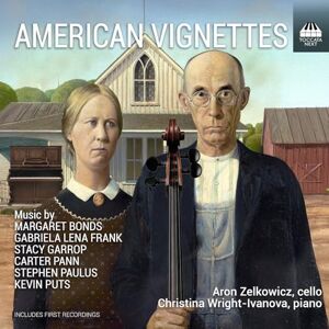 American Vignettes: Contemporary Works for Cello and Piano American Vignettes: Contemporary Works for Cello and Piano