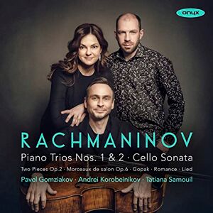 Rachmaninov: Piano Trios Nos. 1 & 2/Cello Sonata/... Rachmaninov: Piano Trios Nos. 1 & 2/Cello Sonata/...